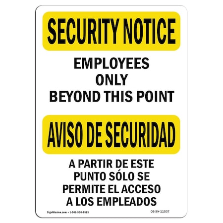 Signmission OSHA Security Sign, 12" Height, 18" Width, Aluminum, Employees Only Bilingual, Landscape OS-SN-A-1218-L-11537